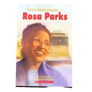 Let's Read About Rosa Parks - Courtney Baker